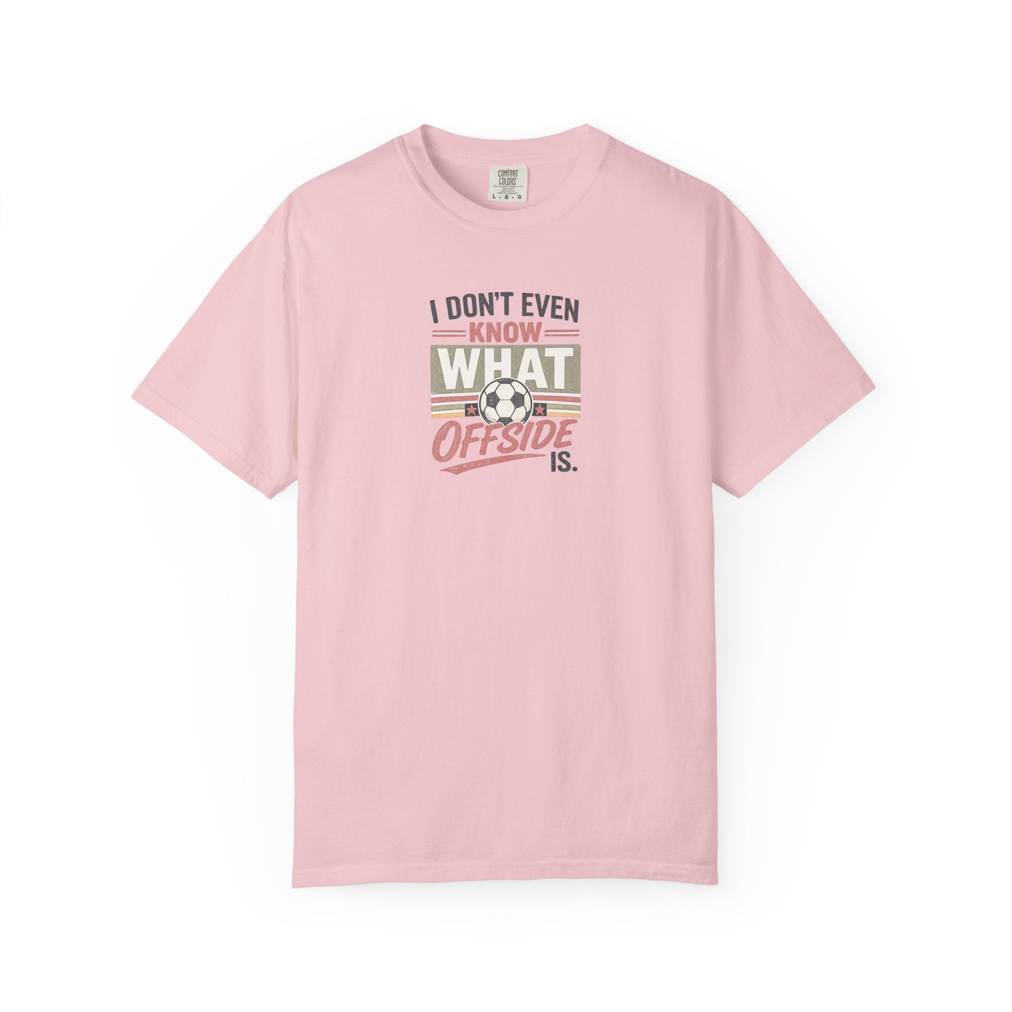 I Don't Even Know What Offside Is Vintage Soccer Tee