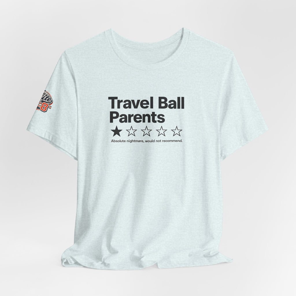Travel Ball Parents Rating Tee