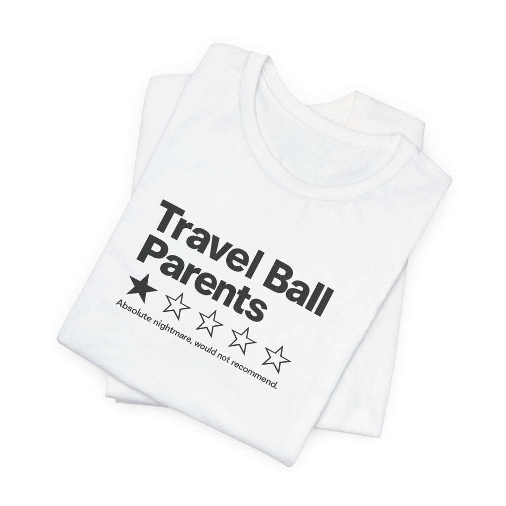 Travel Ball Parents Rating Tee