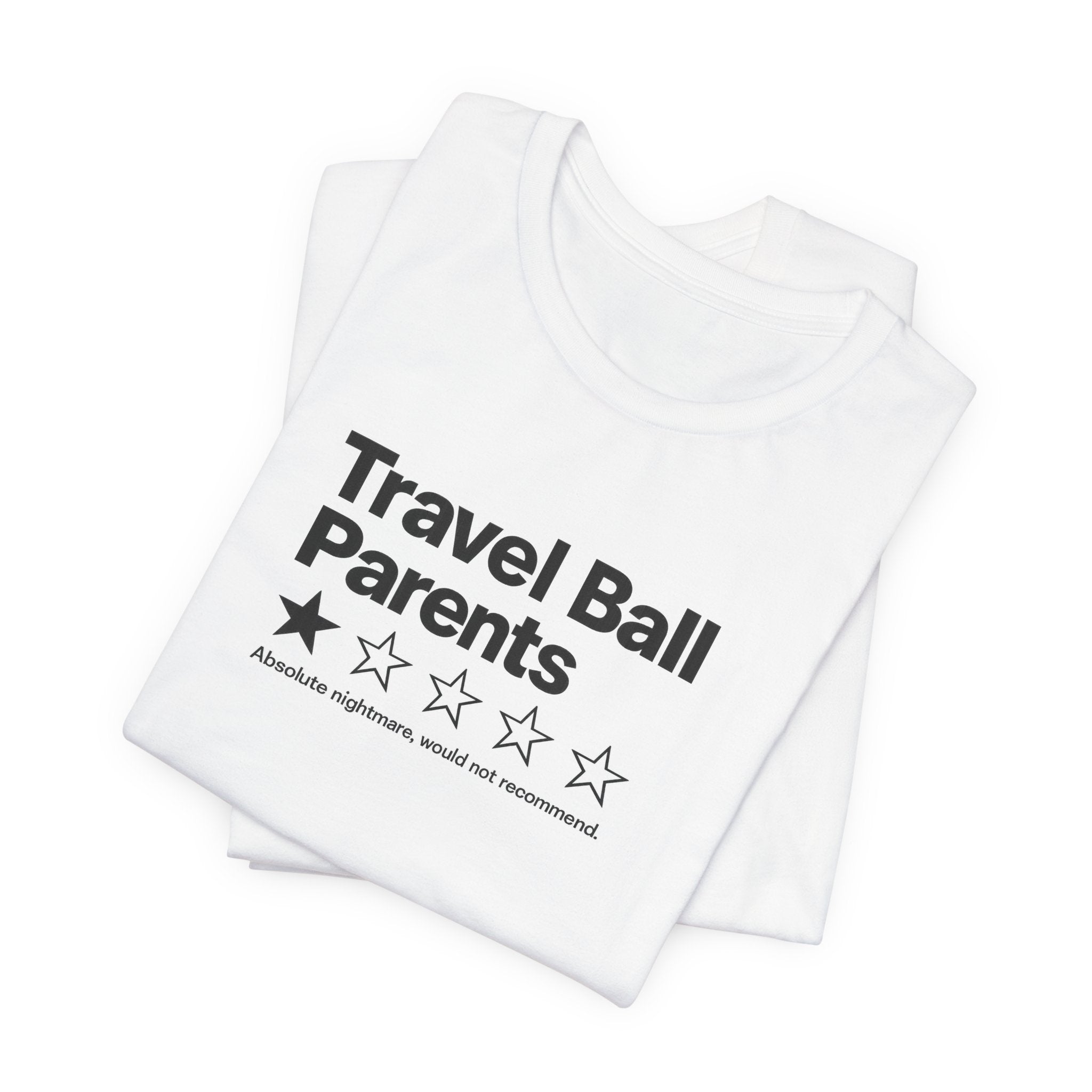 Travel Ball Parents Rating Tee
