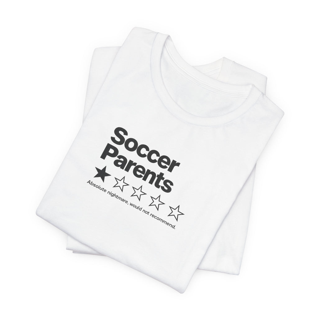 Soccer Parents 1-Star Review Tee — Funny Soccer Mom/Dad Shirt