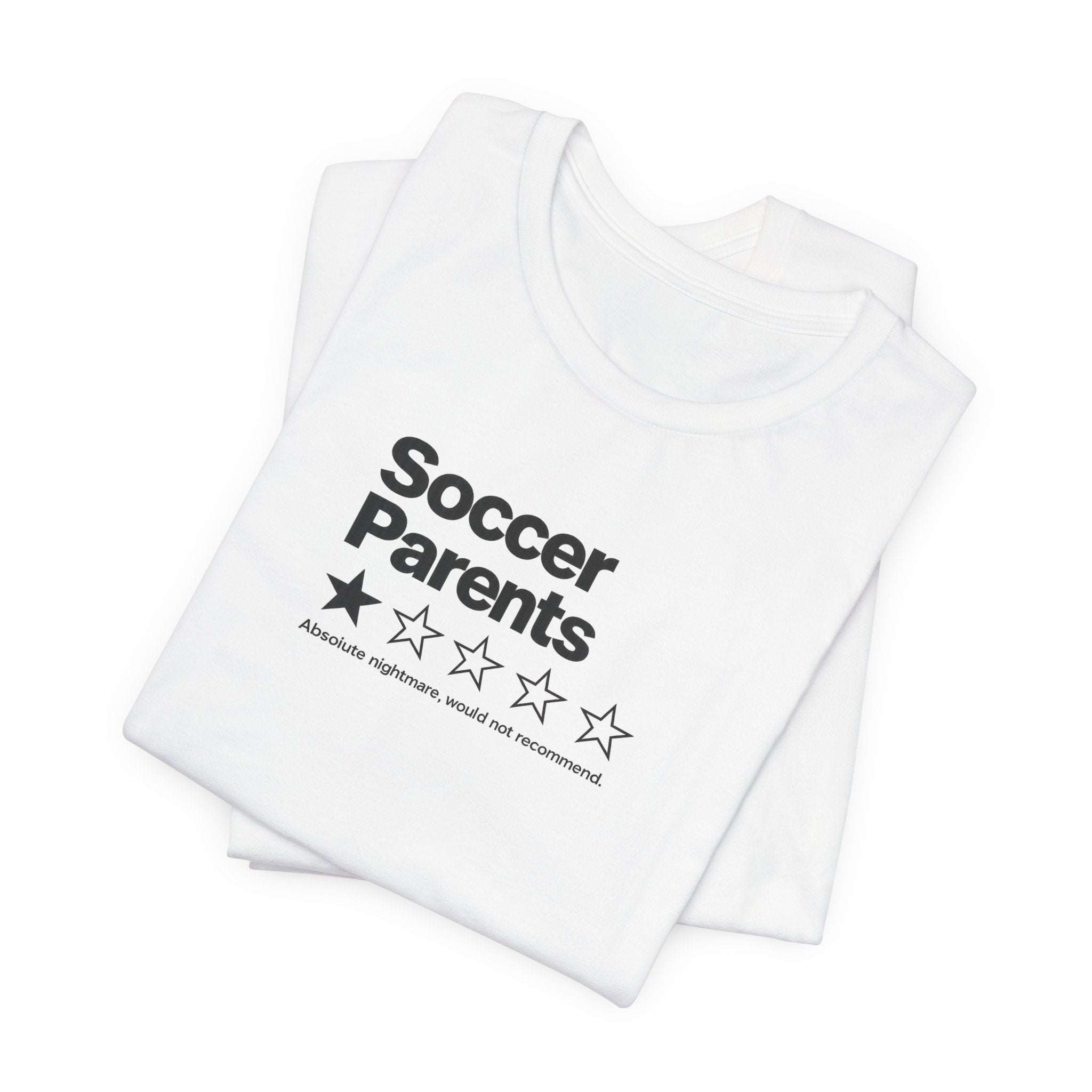 Soccer Parents 1-Star Review Tee — Funny Soccer Mom/Dad Shirt