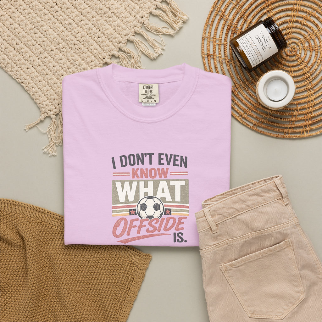 I Don't Even Know What Offside Is Vintage Soccer Tee